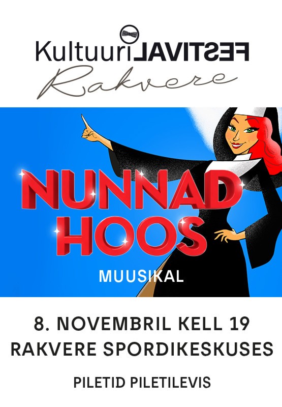 Muusikal ''Nunnad hoos'' / V Rakvere Kultuurifestival