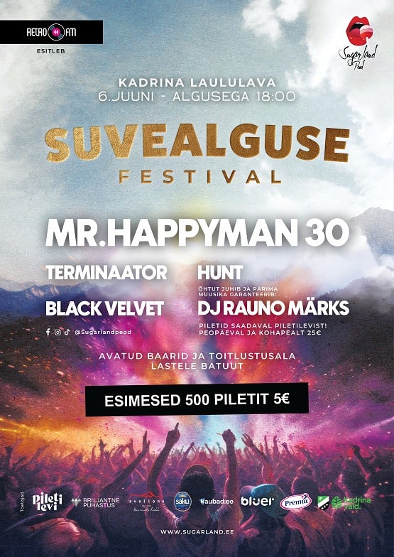 Suvealguse festival 2025 / Mr. Happymann 30!