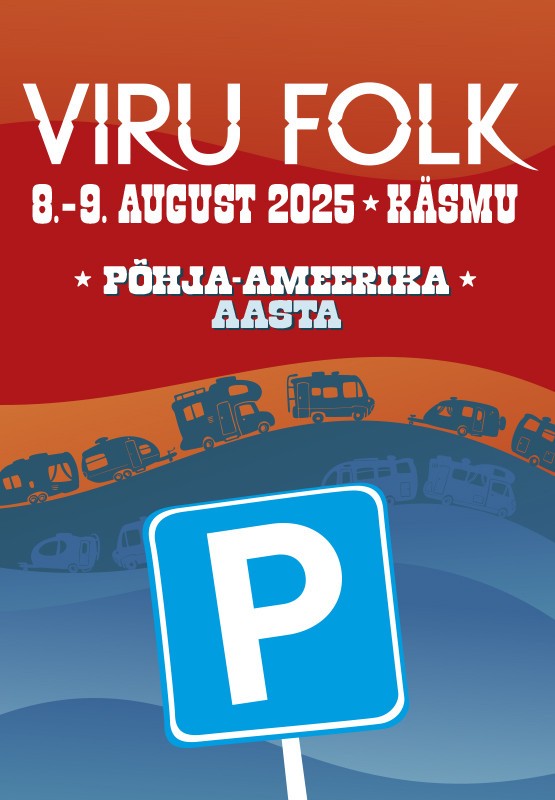 Viru Folk 2025 - Põhja-Ameerika aasta / Matkaauto / haagissuvila parkimine