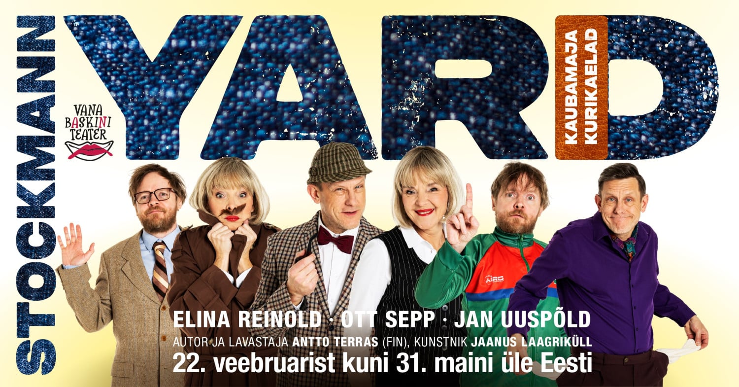 Kriminaalkomöödia ”Stockmann Yard – Kaubamaja kurikaelad” / Vana Baskini Teater Kriminaalkomöödia ''Stockmann Yard - Kaubamaja kurikaelad'' / Vana Baskini Teater