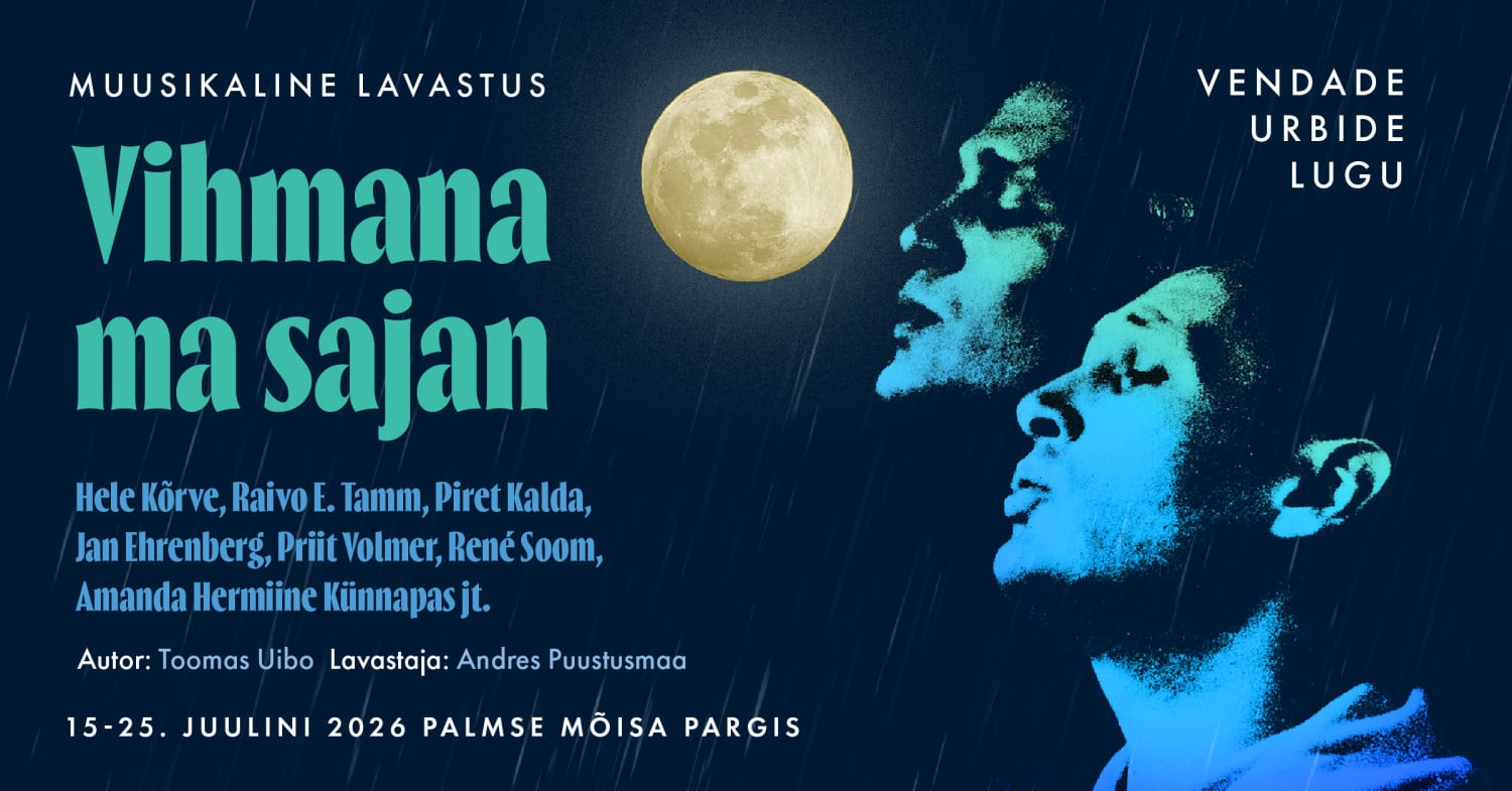 Muusikaline lavastus ”Vihmana ma sajan” – Vendade Urbide lugu Muusikaline lavastus ''Vihmana ma sajan'' - Vendade Urbide lugu