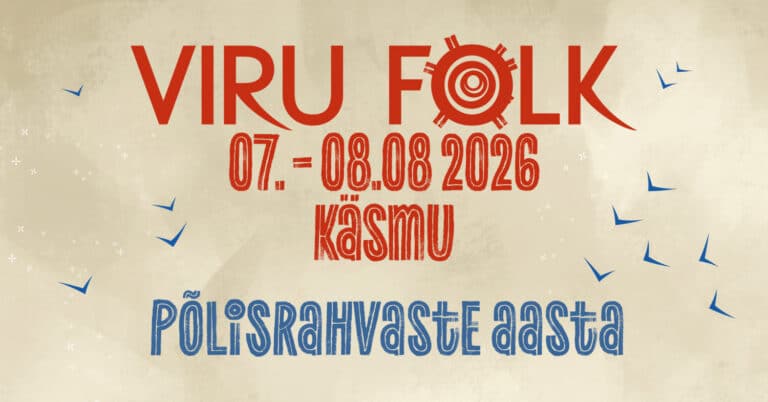 Viru Folk 2026 - Põlisrahvaste aasta / 07.08.25 Päevapilet