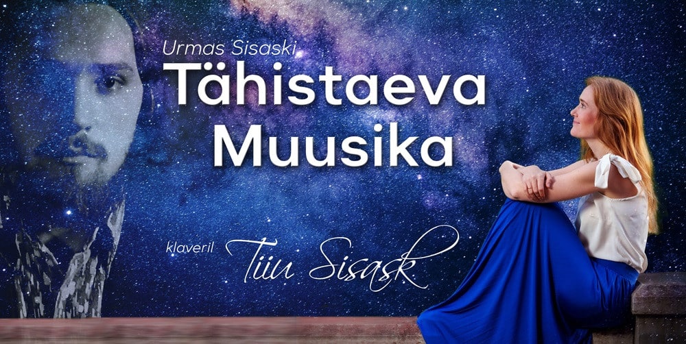 Tiiu Sisask. Urmas Sisask. Tähistaeva muusika Tiiu Sisask. Urmas Sisask. Tähistaeva muusika