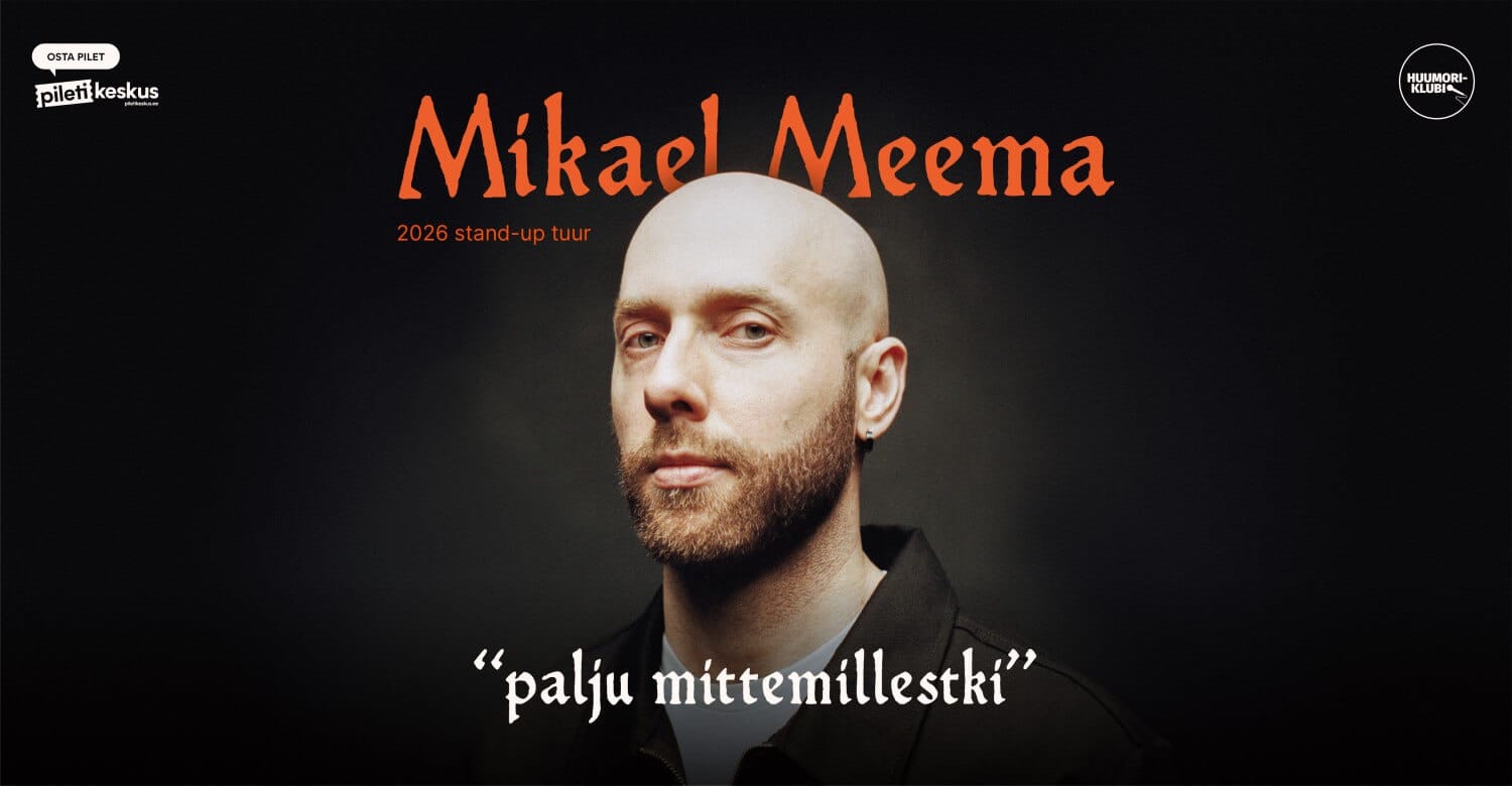 Haljala • Mikael Meema stand-up “palju mittemillestki” Haljala • Mikael Meema stand-up "palju mittemillestki"